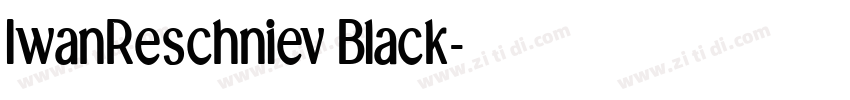 IwanReschniev Black字体转换